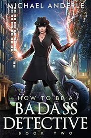 How To Be A Badass Detective Two