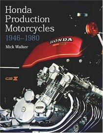 Honda Production Motorcycles 1946-1980 (Crowood Motoclassics)