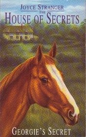 The House of Secrets: Georgie's Secret (House of Secrets)