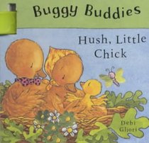 Hush, Little Chick (Buggy Buddies)