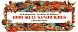 1,000 Silly Sandwiches (Mix & Match Book)