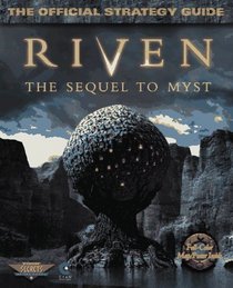 Riven: The Sequel to Myst : The Official Strategy Guide (Secrets of the Games)