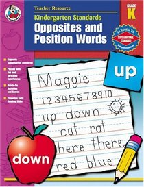 Kindergarten Standards: Learning Opposites & Position Words