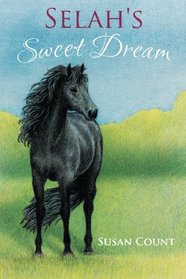 Selah's Sweet Dream (Dream Horse Adventures, Bk 2)