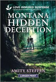 Montana Hidden Deception (Love Inspired Suspense, No 1135) (Larger Print)