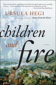 Children and Fire: A Novel