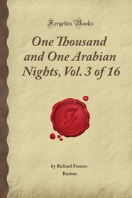 One Thousand and One Arabian Nights, Vol. 3 of 16 (Forgotten Books)