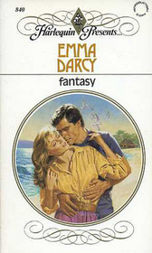 Fantasy (Harlequin Presents, No 840)