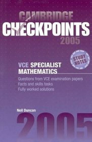 Cambridge Checkpoints VCE Specialist Mathematics 2005