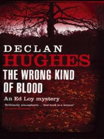 THE WRONG KIND OF BLOOD  an Ed Loy Mystery