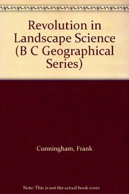Revolution in Landscape Science (B C Geographical Series)
