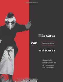 Mas Caras con Mascaras (Volume 1) (Spanish Edition)