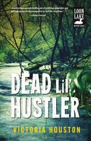 Dead Lil' Hustler (Loon Lake, Bk 14)