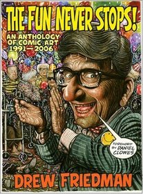 The Fun Never Stops!: An Anthology of Comic Art 1991-2006