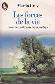 Les Forces De La Vie (French Edition)