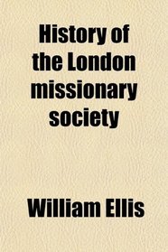 History of the London missionary society