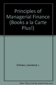 Principles of Managerial Finance, Student Value Edition (12th Edition)
