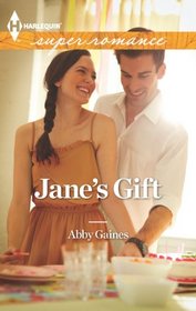 Jane's Gift (Harlequin Superromance, No 1850)