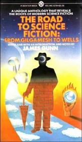 The Road to Science Fiction: From Gilgamesh to Wells Vol 1