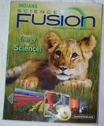 Houghton Mifflin Harcourt Science Fusion Indiana: Student Edition Interactive Worktext Grade 1 2012
