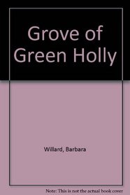 The grove of green holly