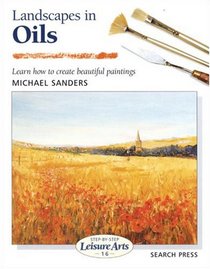 Landscapes in Oils (Step-by-Step Leisure Arts)