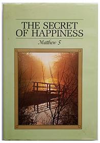 The Secret of Happiness, Matthew 5: The Beatitudes