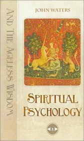 Spiritual Psychology & The Ageless Wisdom