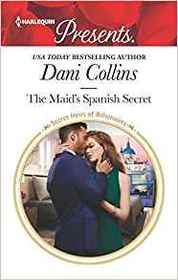 The Maid's Spanish Secret (Secret Heirs of Billionaires) (Harlequin Presents, No 3738)