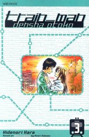 Train_Man: Densha Otoko, Volume 3 (Train-Man)