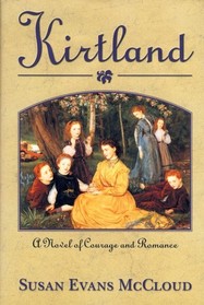 Kirtland : A Novel of Courage and Romance