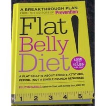 Flat Belly Diet!: A Flat Belly Is about Food & Attitude, Period (Not a Single Crunch Required)