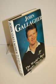 John Gallagher - the World's Best Rugby Player?