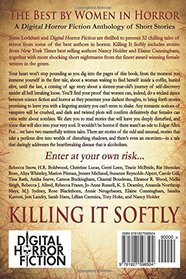 Killing It Softly: A Digital Horror Fiction Anthology of Short Stories (The Best by Women in Horror (Volume 1))