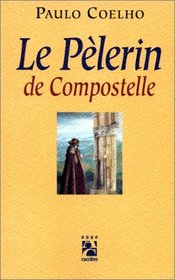 Le Plerin de Compostelle