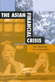 The Asian Financial Crisis The Challenge for Social Policy