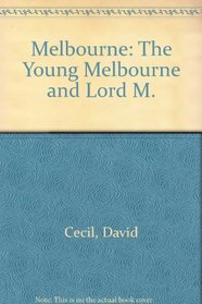 Melbourne: The Young Melbourne and Lord M.