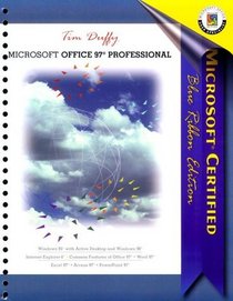 Microsoft Office 97 Professional: Microsoft Certified : Blue Ribbon Edition