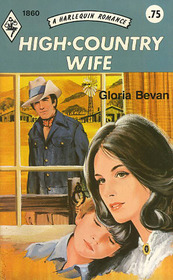 High-Country Wife (Harlequin Romance, No 1860)