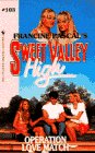 OPERATION LOVE MATCH (SVH #103) (Sweet Valley High)