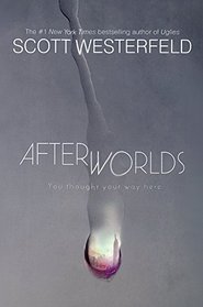 Afterworlds (Turtleback School & Library Binding Edition)