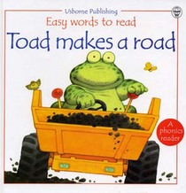 Toad Makes a Road (Easy Words to Read)