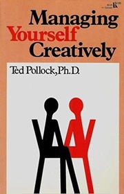 Managing Yourself Creatively