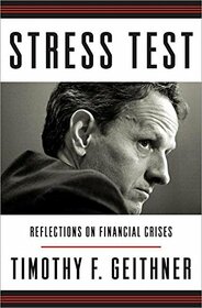 Stress Test -- Reflections on Financial Crises