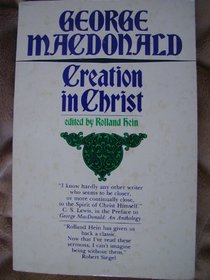 Creation in Christ (Wheaton literary series)