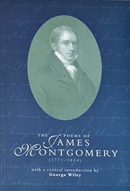 The Poems of James Montgomery (1771-1854)