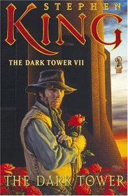 The Dark Tower VII: The Dark Tower (King, Stephen) (v. 7)