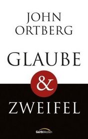 Glaube & Zweifel