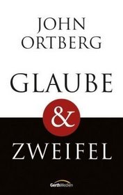 Glaube & Zweifel