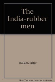 The India-rubber men